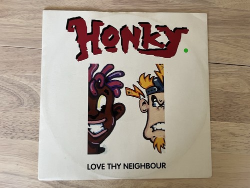 Honky love thy neighbour - thy,