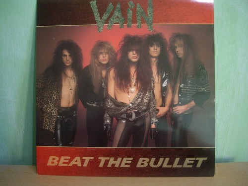 Vain beat the bullet - -,